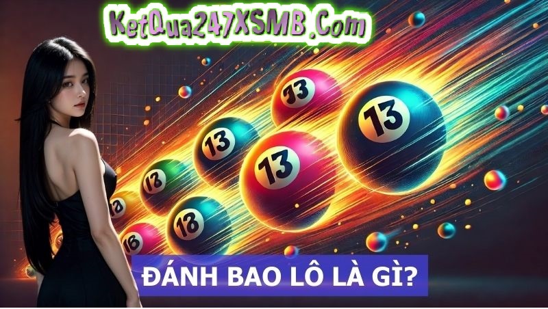 Tìm hiểu về đánh bao lô