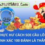 Kinh nghiệm soi cầu lô chính xác 100% đánh là thắng