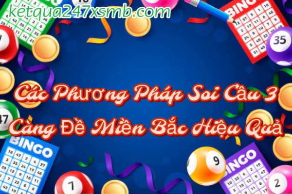Soi cầu 3 càng theo giải đặc biệt