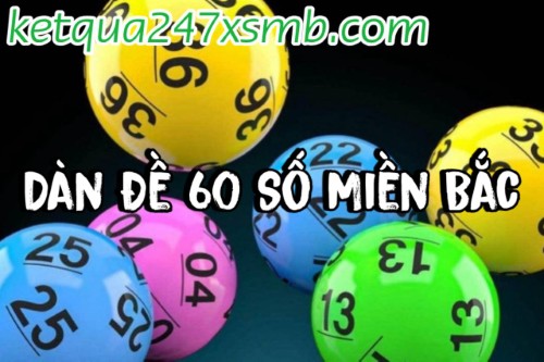 Dàn Đề 60 Số Miền Bắc – Thống Kê Lô Đề Theo Ngày