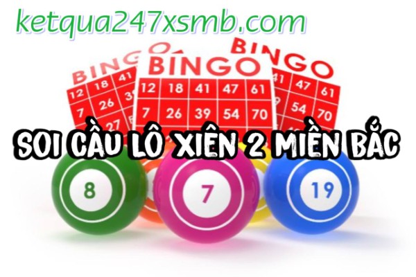 Soi Cầu Lô Xiên 2 Miền Bắc – Lựa chọn xiên dễ trúng